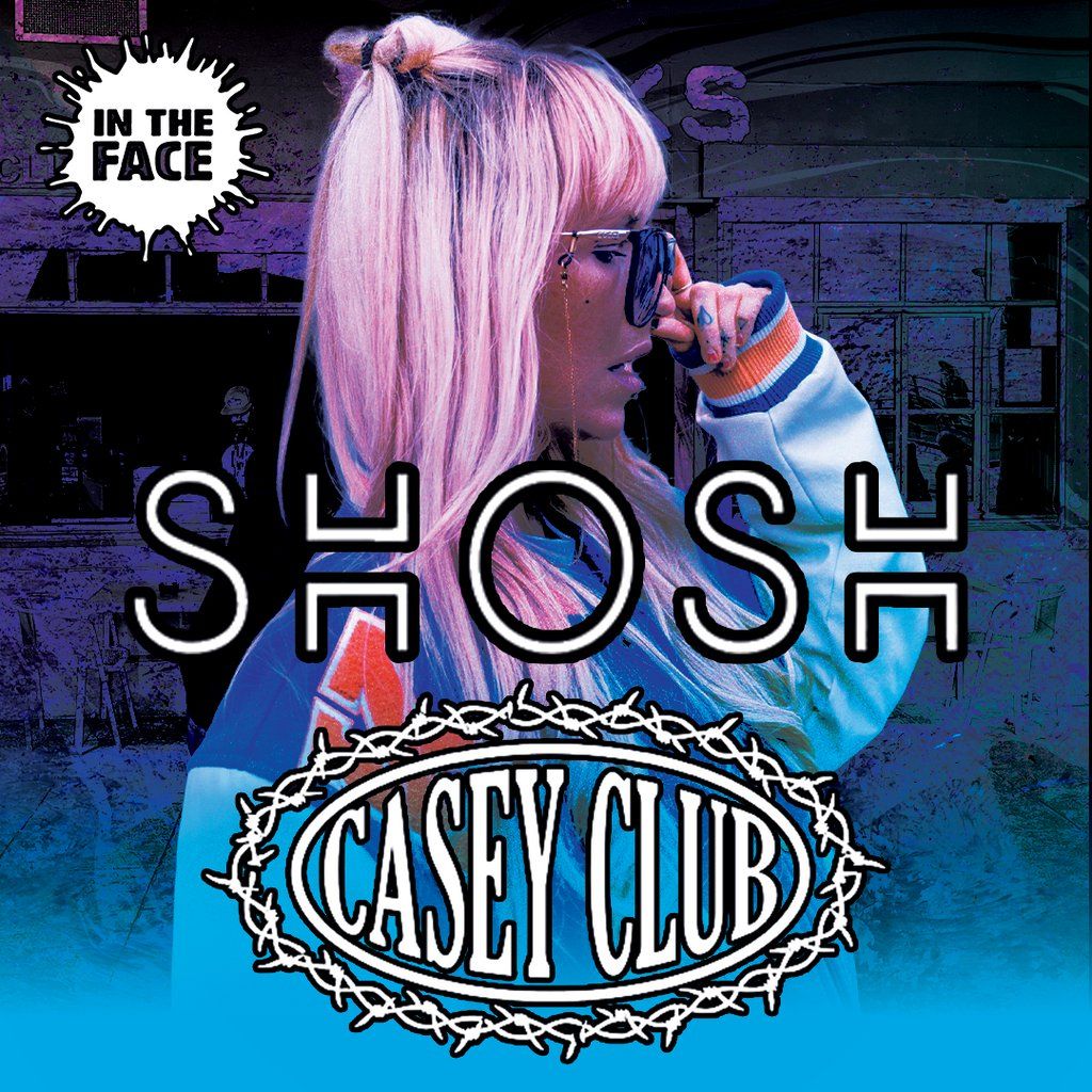 In The Face: SHOSH & Casey Club