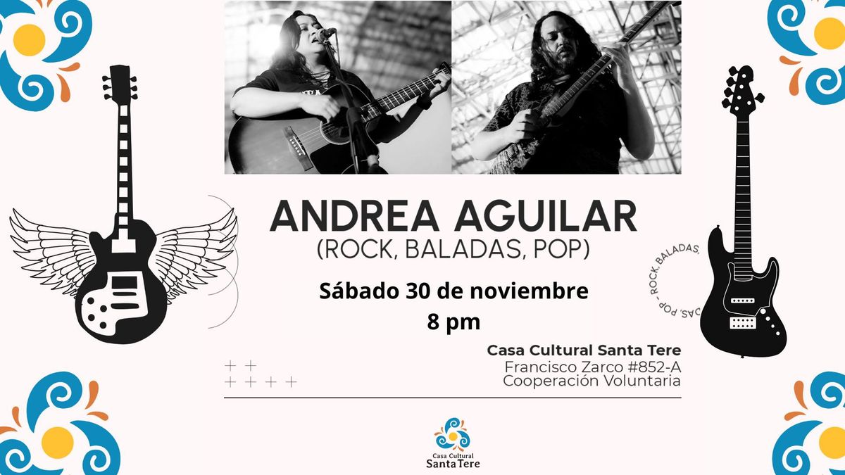 ROCK, POP, BALADAS con ANDREA AGUILAR! 