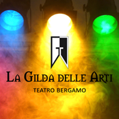 La Gilda delle Arti - Teatro Bergamo