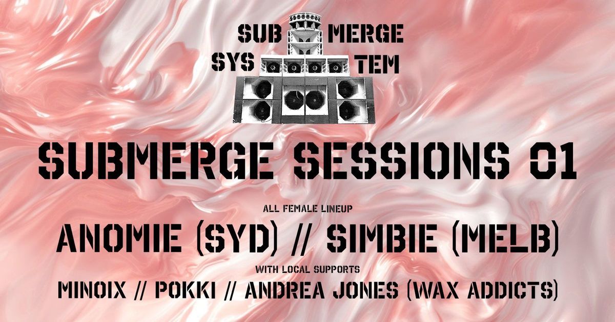 SUBMERGE SESSIONS 01