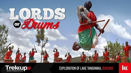 Lords of Drums | Exploration of Lake Tanganika, Burundi