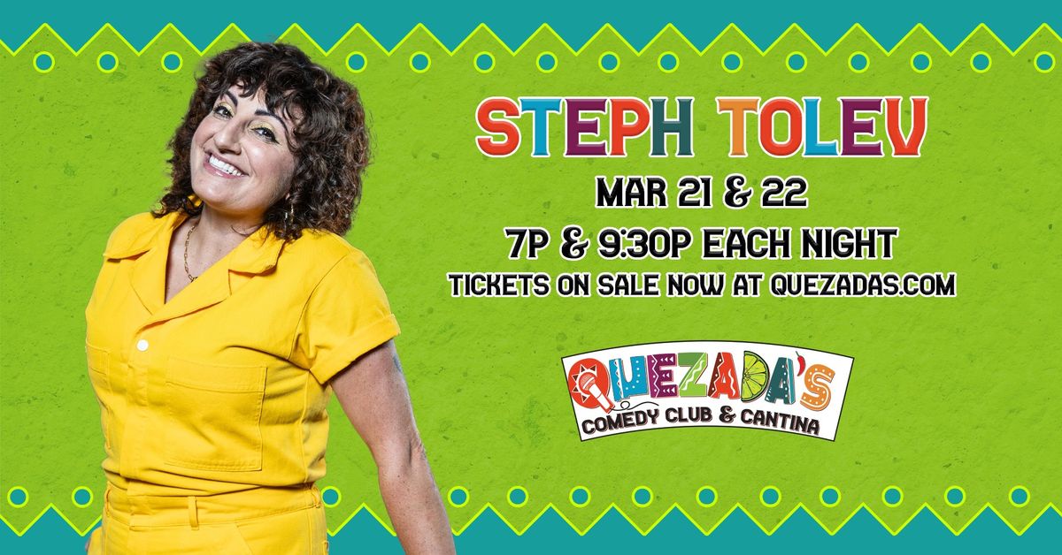 Steph Tolev | Quezada's Comedy Club