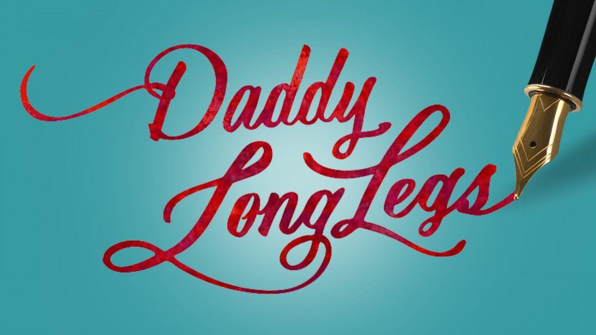 Spring Musical: Daddy Long Legs by Paul Gordon and John Caird