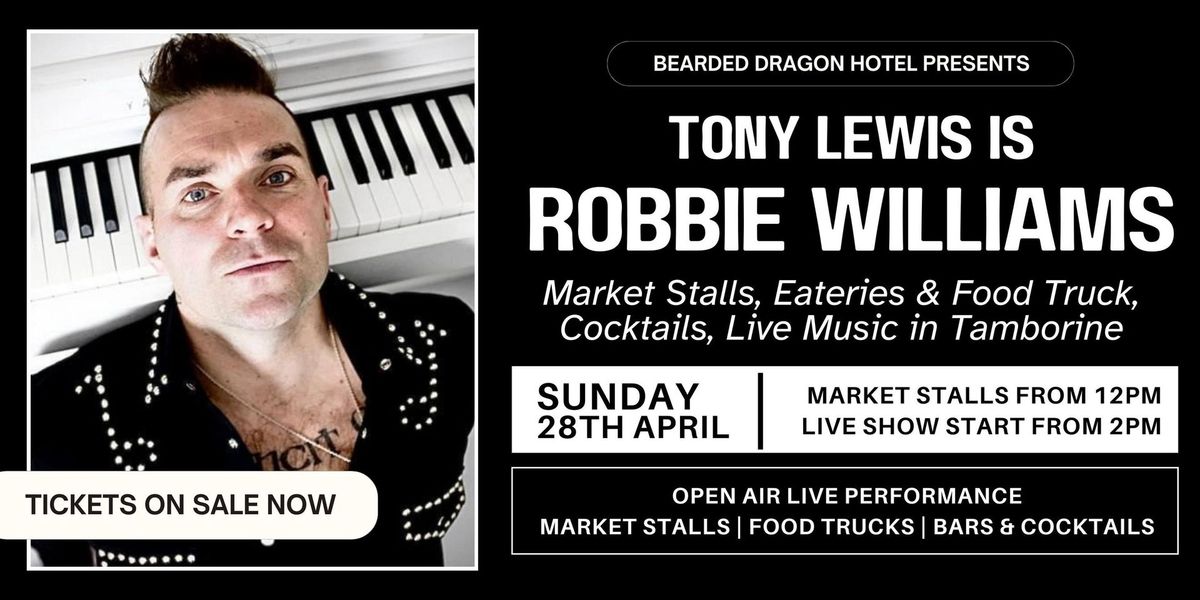 Angels Unleashed : Tony is ROBBIE WILLIAMS LIVE | Market Stalls and Live Performance in Tamborine