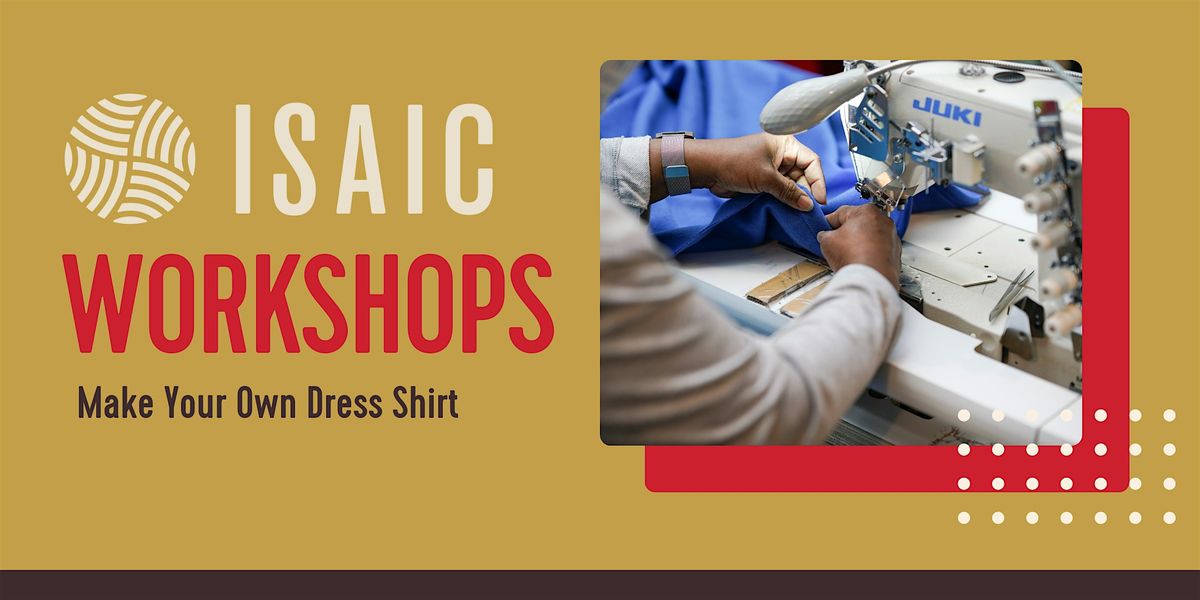 Make Your Own Dress Shirt Workshop