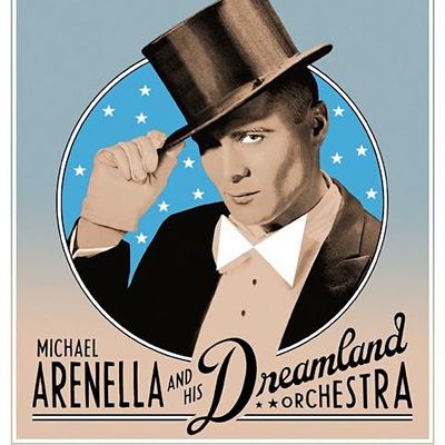 Michael Arenella and his Dreamland Orchestra