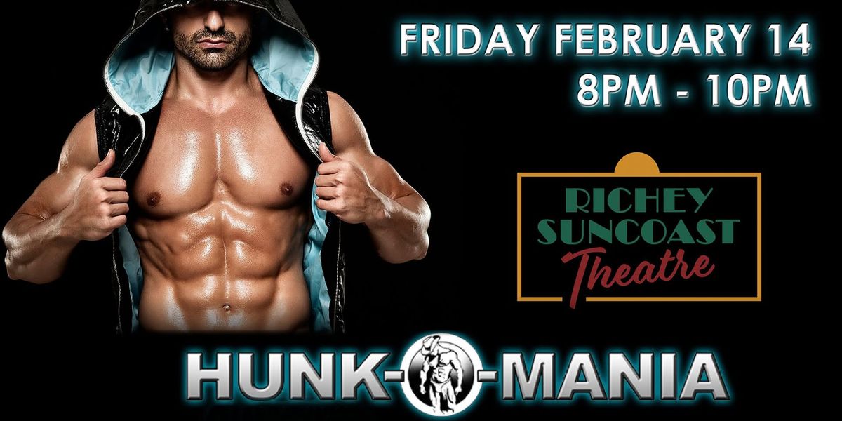 Hunk-O-Mania LIVE Male Revue 