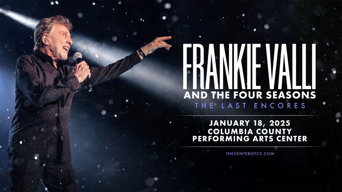 Frankie Valli & The Four Seasons: The Last Encores