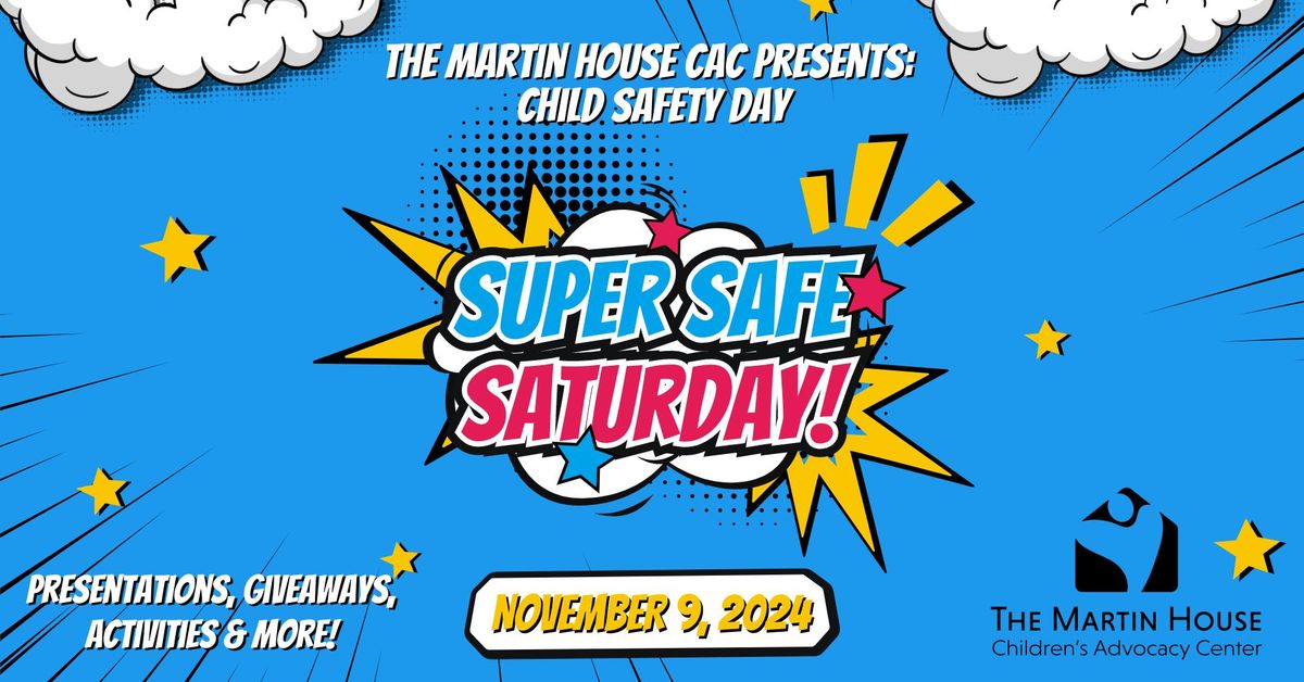 Child Safety Day: Super Safe Saturday!