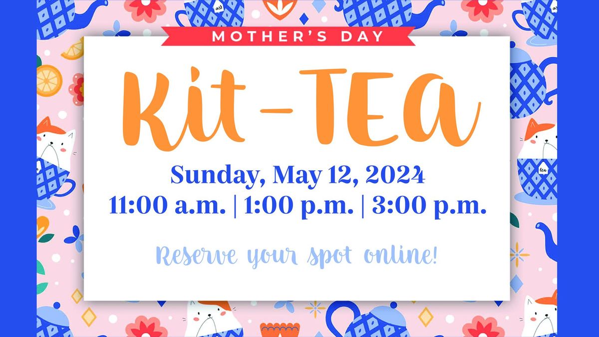 Mother's Day KIT-TEA