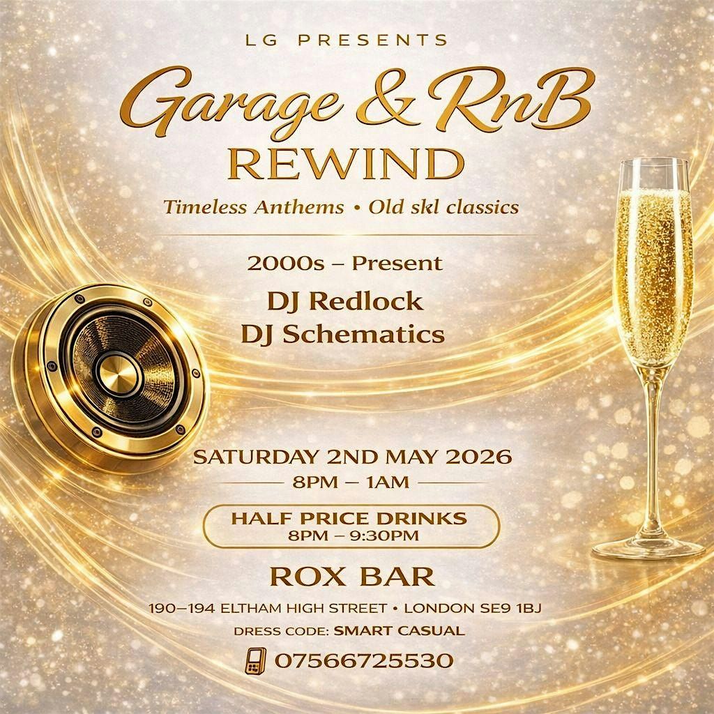 Garage & RnB Rewind (Free Entry Party)Sat 2nd May 2026 Bank Holiday ...