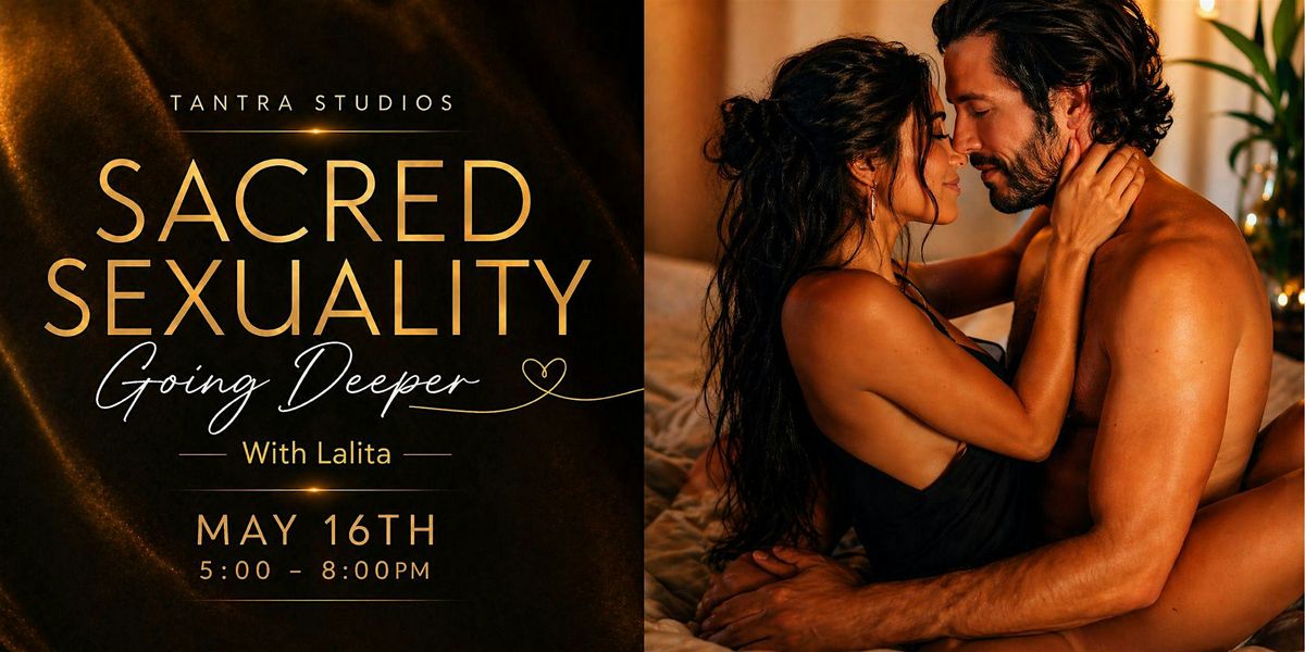 Sacred Sexuality for Couples: Going Deeper