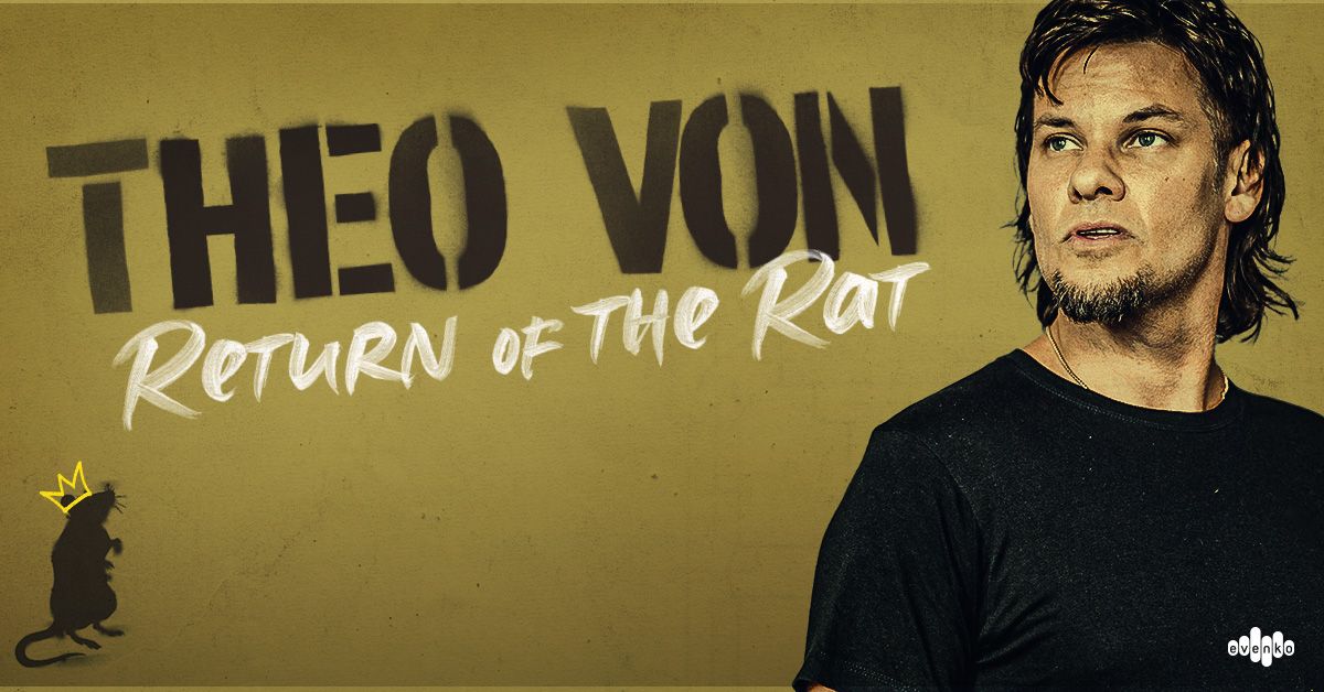 Theo Von: Return of the Rat | Avenir Centre