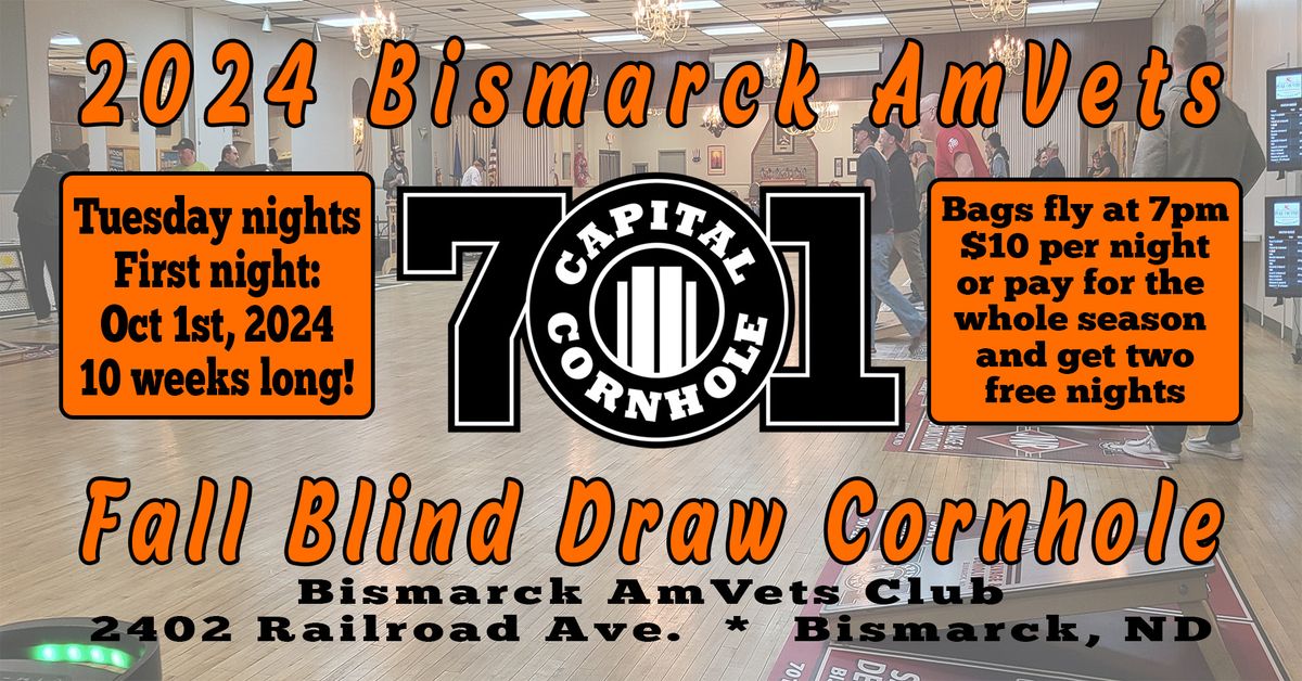 2024 Bismarck AmVets Fall Blind Draw Cornhole