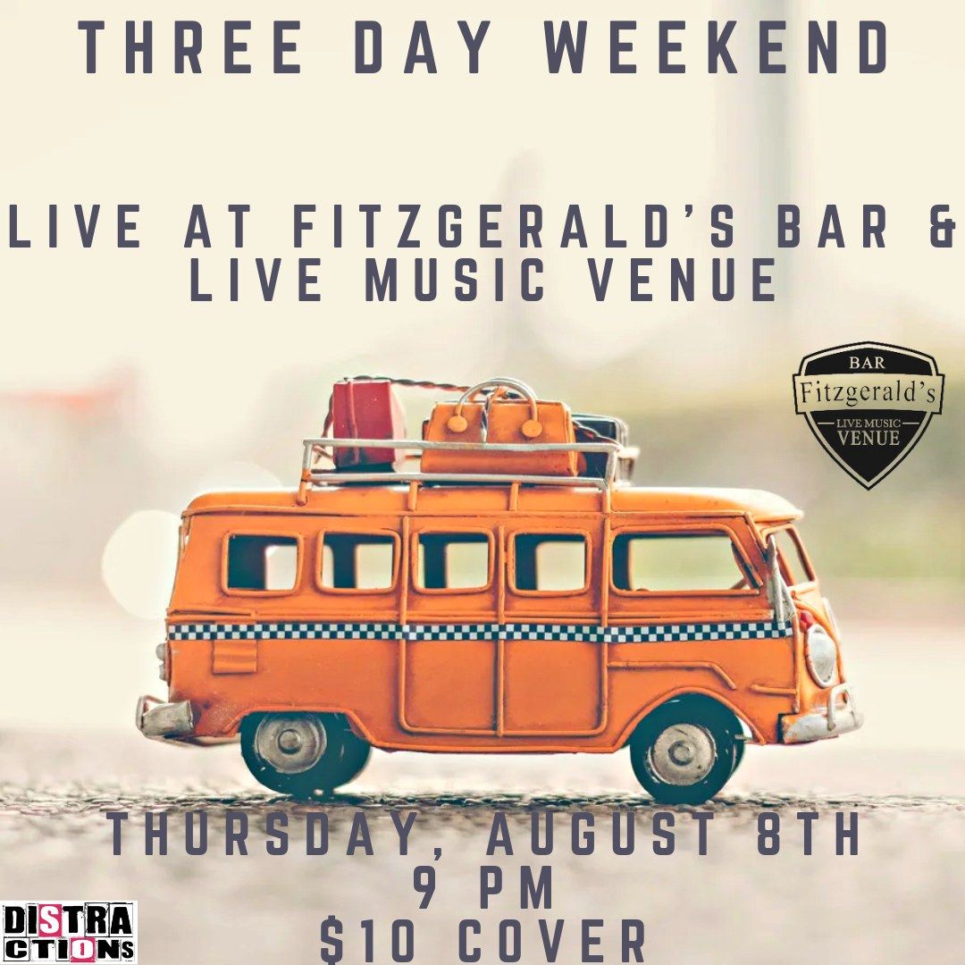 Three Day Weekend at Fitzgerald's Bar & Live Music Venue