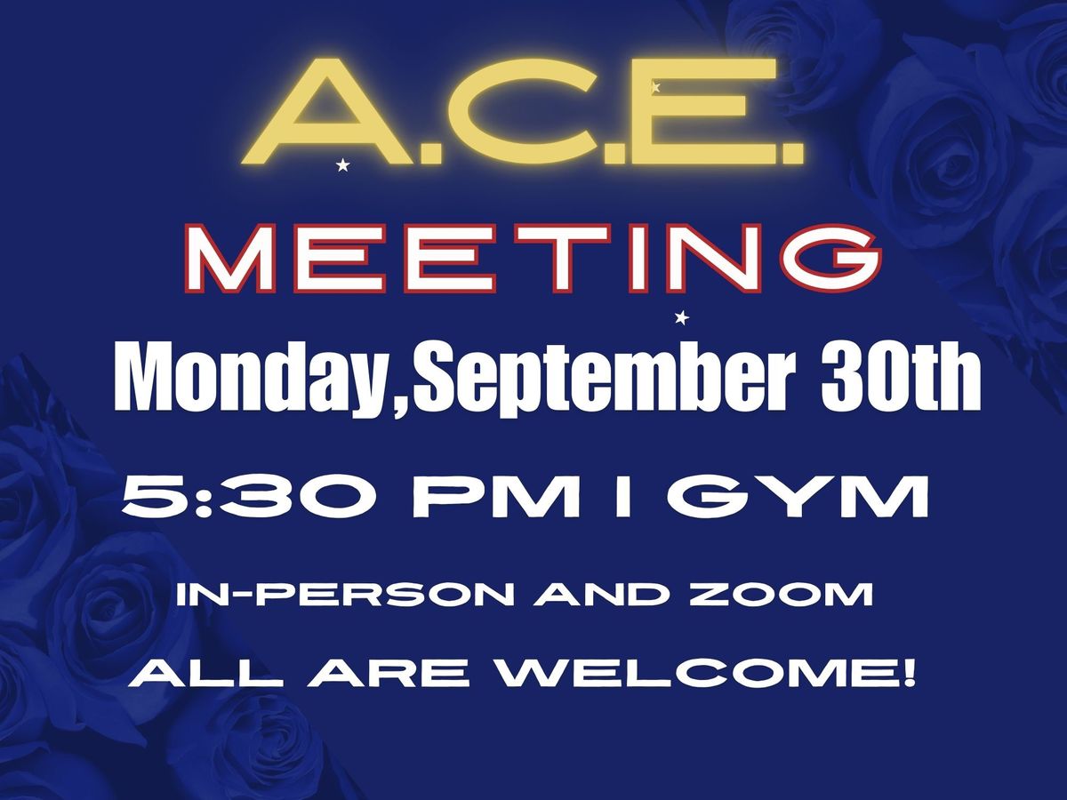 Mon. Sept. 30th ACE MEETING 