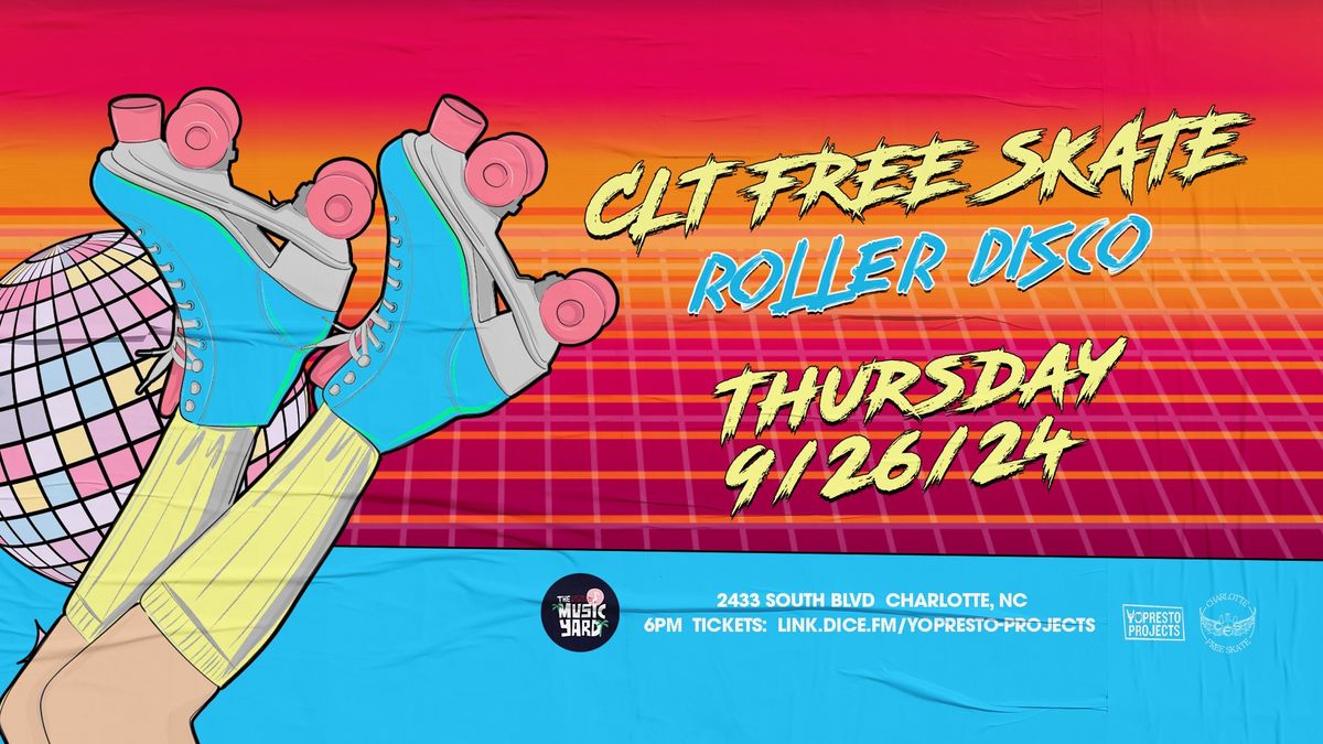 CLT FREE SKATE "Roller Disco"