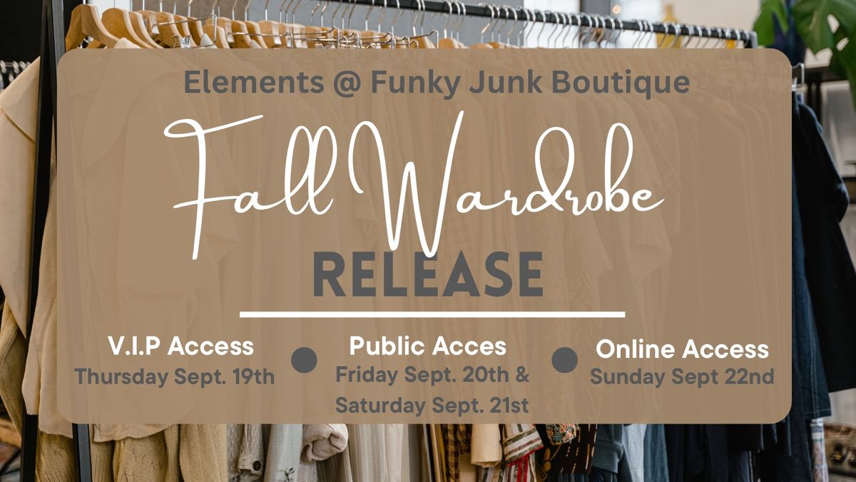 Fall Wardrobe Release Weekend