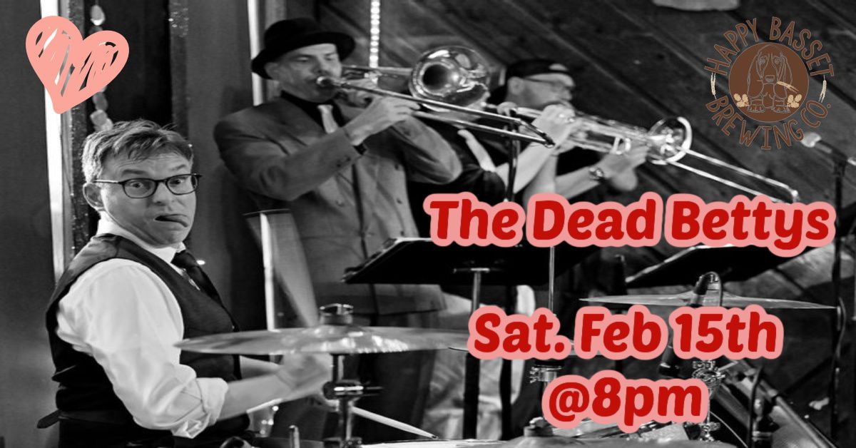 The Dead Betty's Valentine's Special 