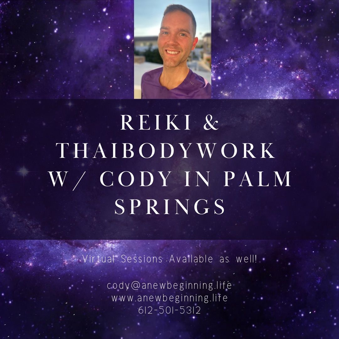 Reiki & ThaiBodywork Palm Springs w\/ Cody