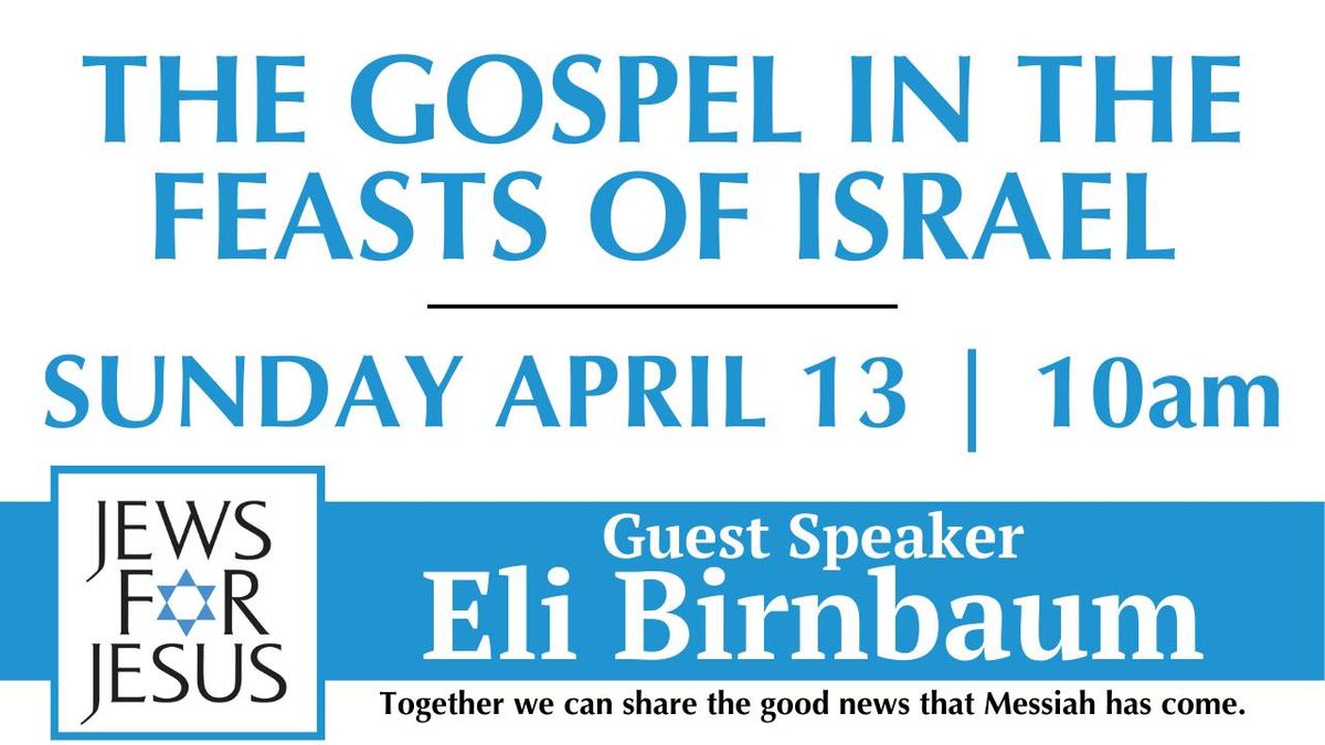 The Gospel in the Feasts of Israel presented by Jews for Jesus