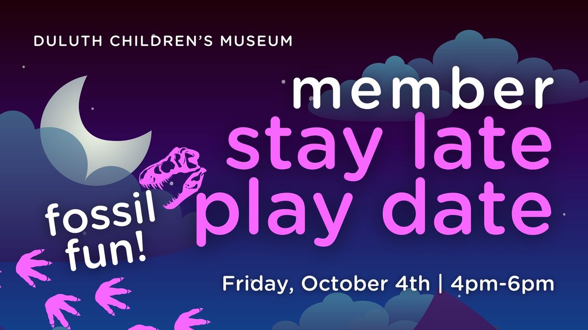 Member Stay Late Play Date: Fossil Fun!