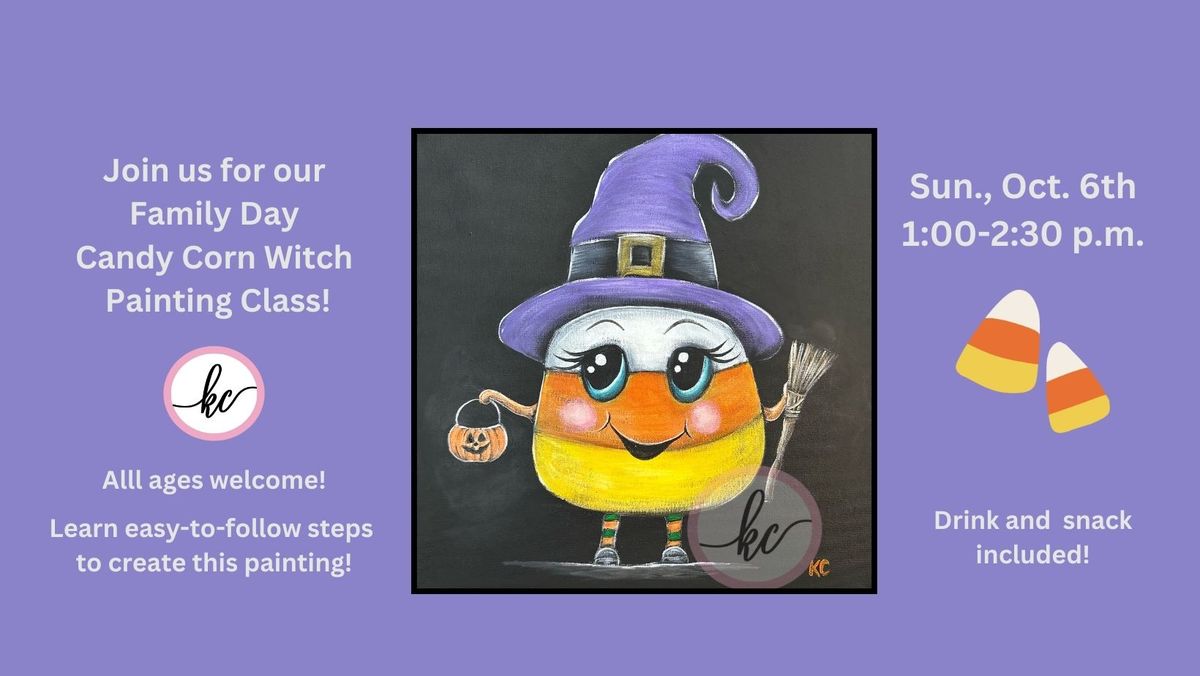 Family Day Candy Corn Witch Painting Class, Sun., Oct. 6th, 1:00-2:30