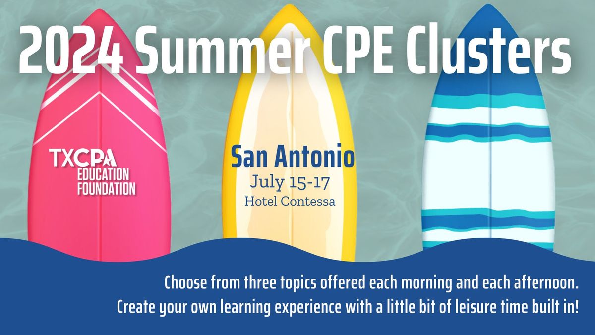 2024 Summer CPE Cluster - San Antonio