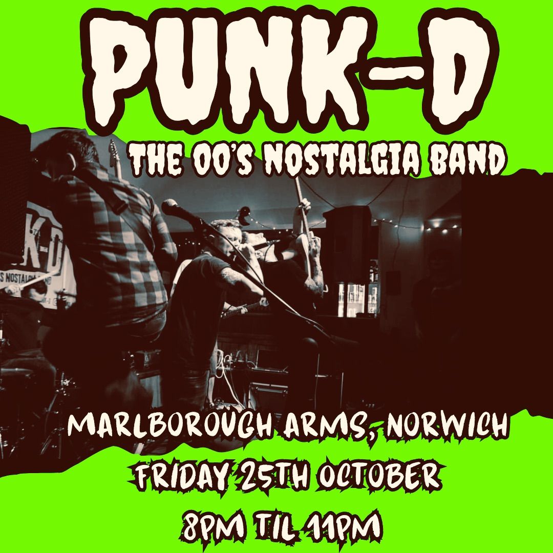 PUNK-D \u2018The 00\u2019s Nostalgia Band\u2019 @ Marlborough Arms