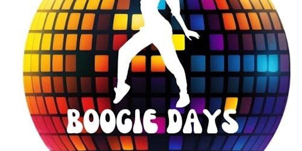 Boogie Days Daytime Disco