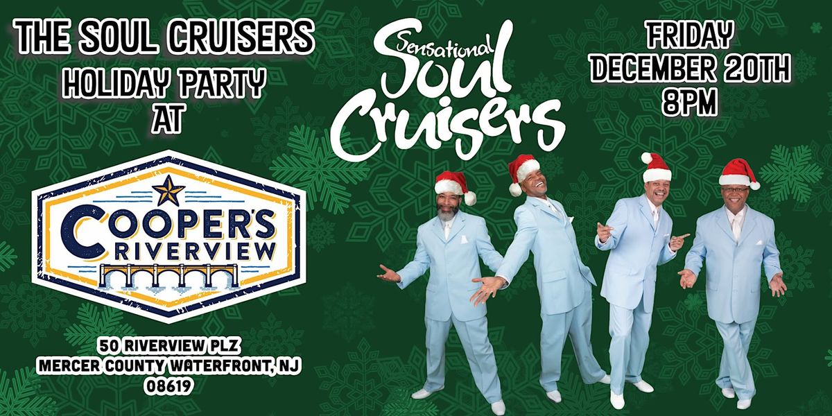 Holiday Party with The Soul Cruisers at Cooper's Riverview!