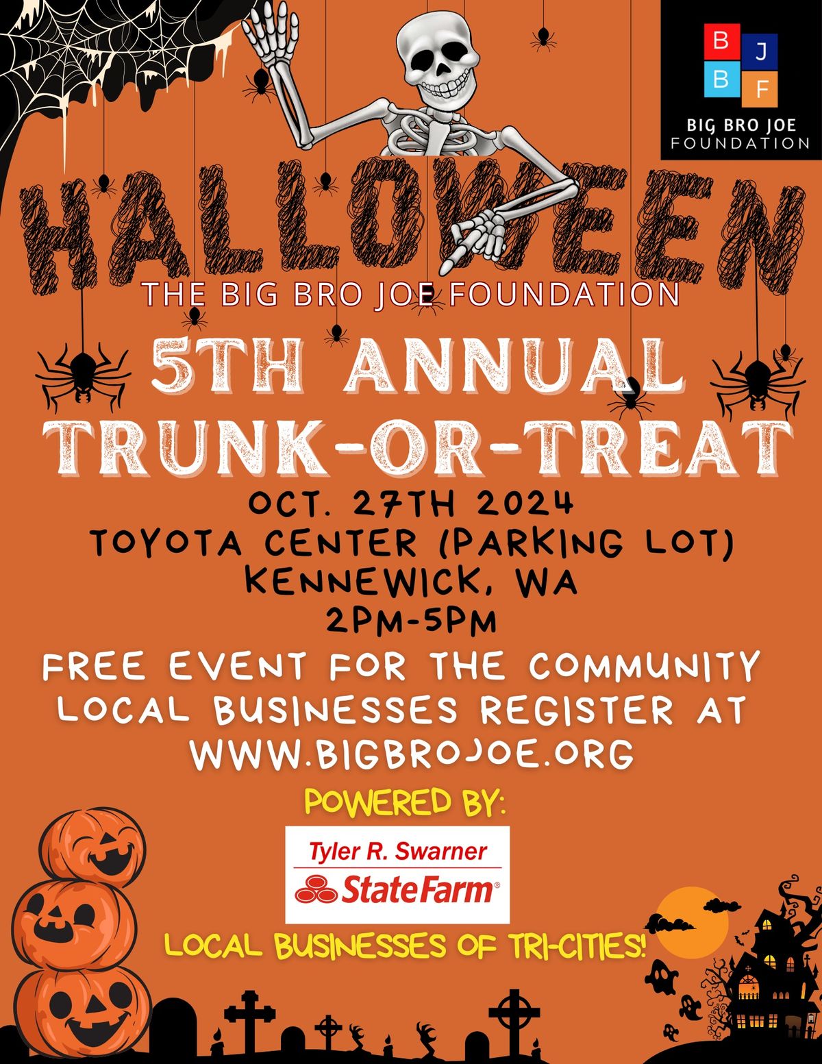 Big Bro Joe 5th Annual Trunk-Or-Treat Event Sponsored By: Tyler Swarner State Farm