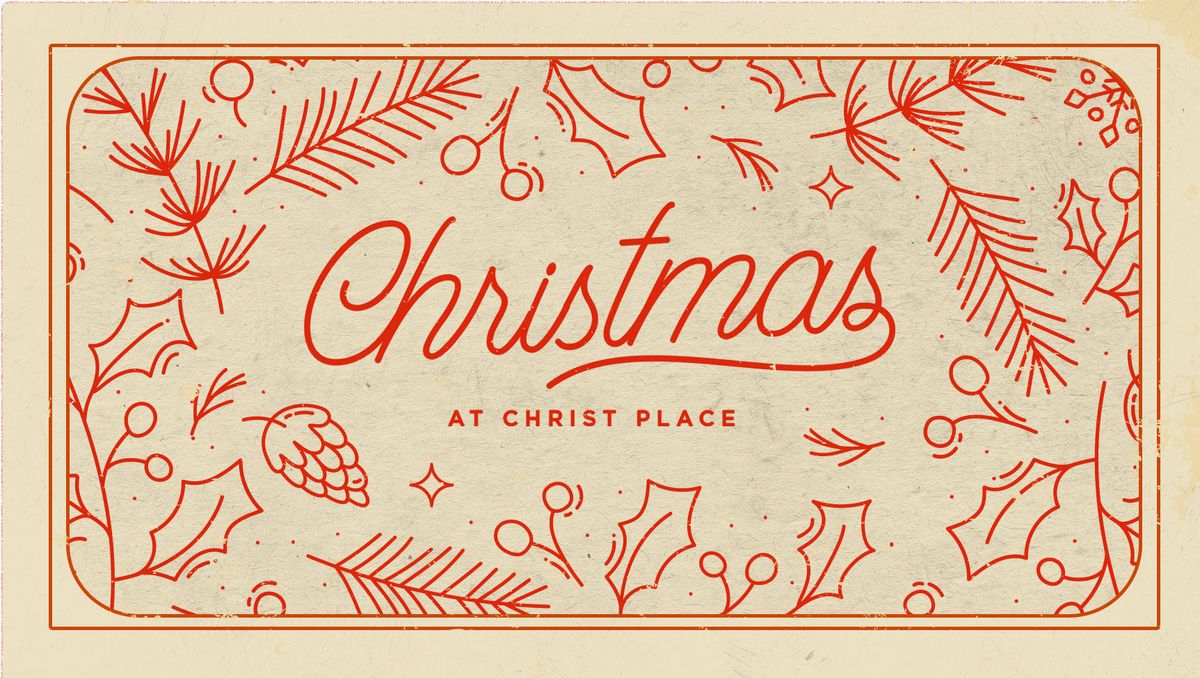 CHRISTMAS EVE AT CHRIST PLACE