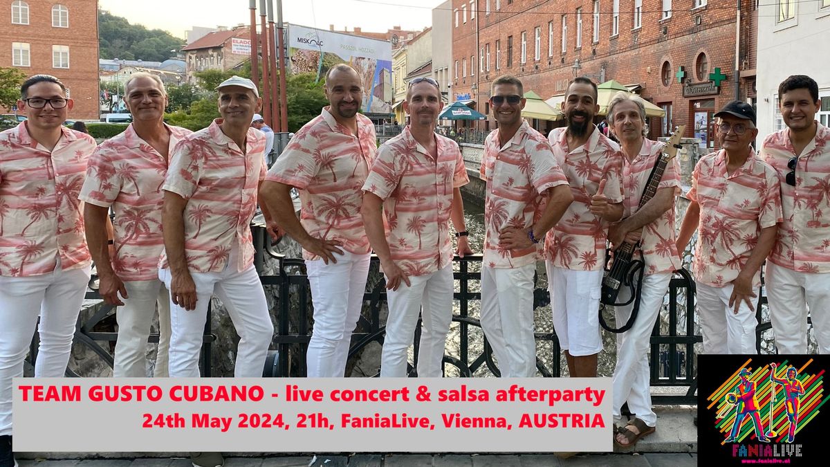 Team Gusto Cubano live - concert & salsa party @ FaniaLive, Wien, AT