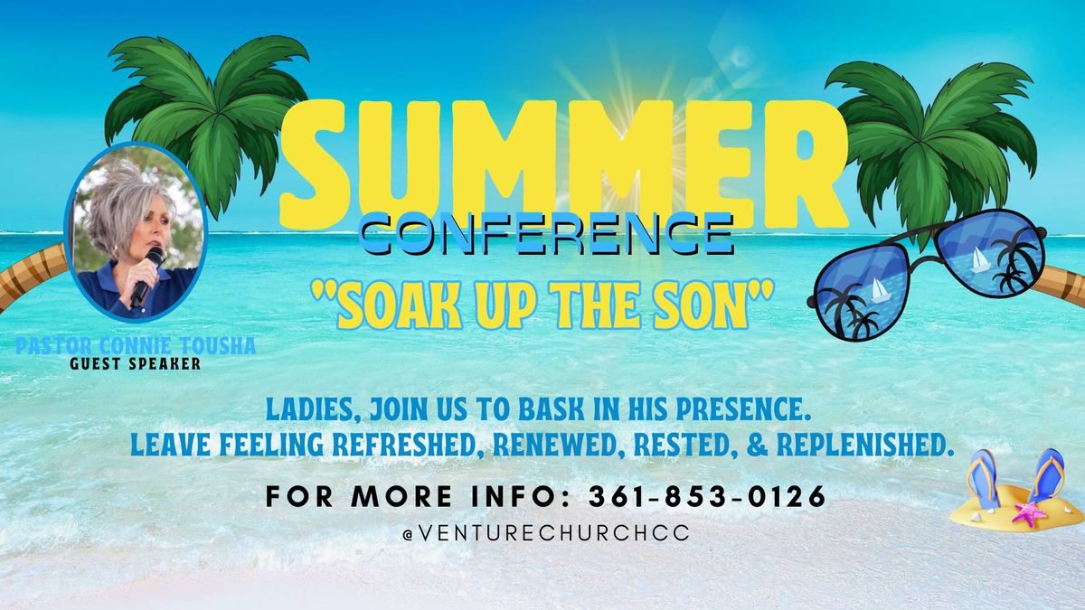 Summer Conference + "Soak up the Son" 