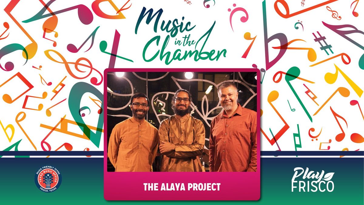 Music in the Chamber: The Alaya Project featuring Rohan Krishnamurthy