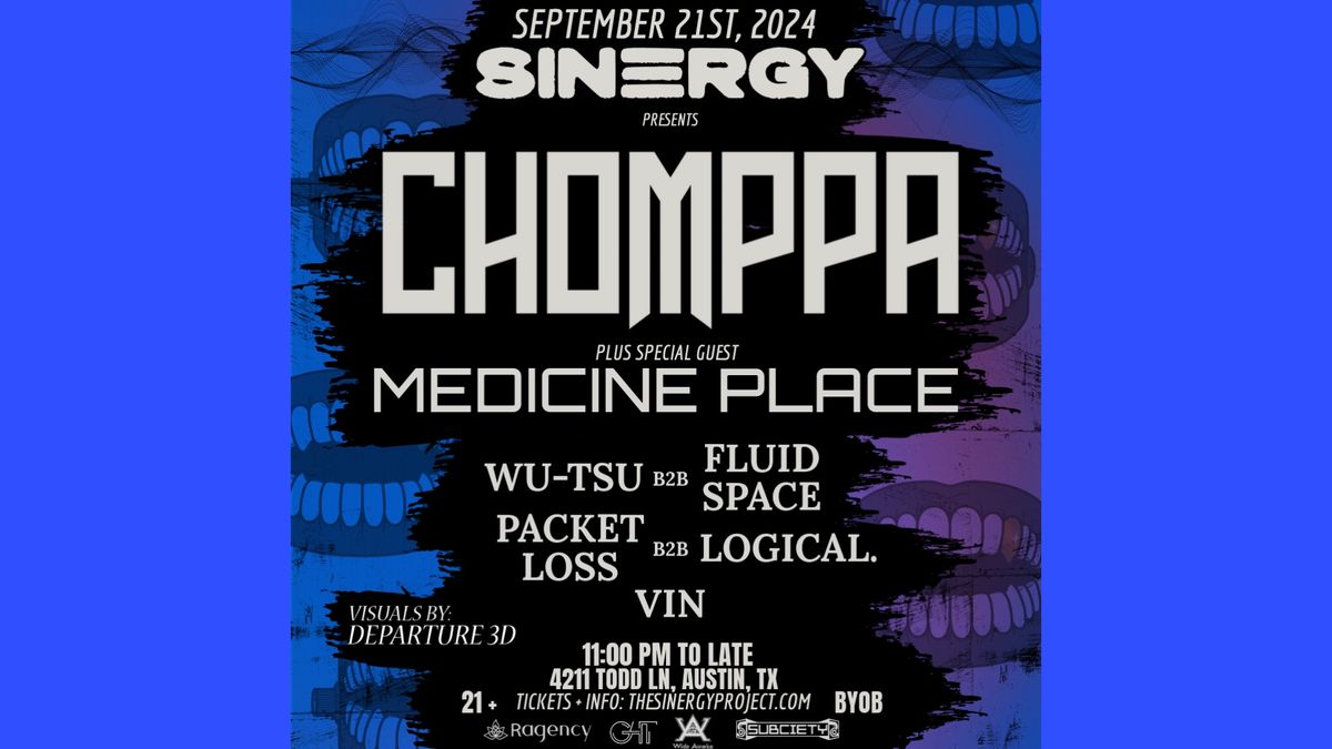 SINERGY Presents: Chomppa + Medicine Place