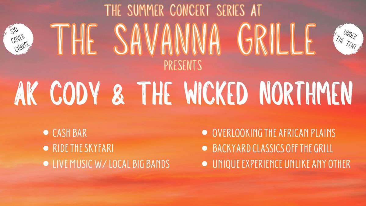 AK Cody & The Wicked Northmen Live At The Savanna Grille!