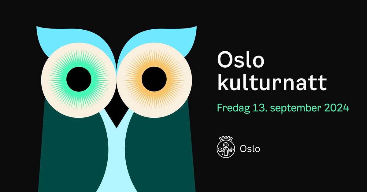 Oslo kulturnatt 2024 \u2013 gratis kultur i hele byen
