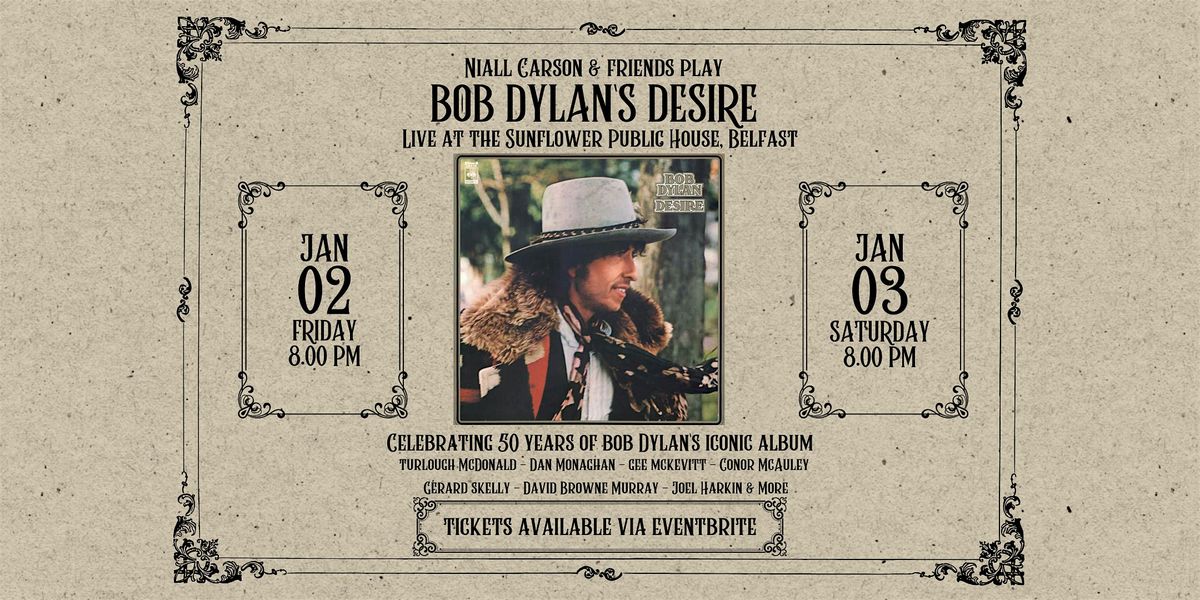 Niall Carson & Friends play Bob Dylan's Desire - 50th Anniversary Gig