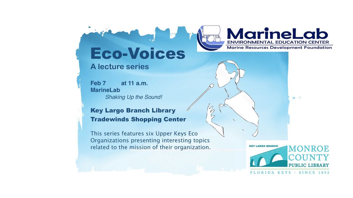 Eco-Voices: Shaking Up the Sound! with MarineLab Environmental Education Center