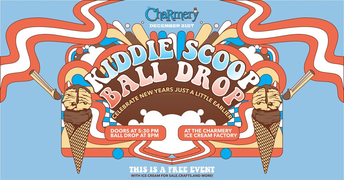 The Charmery's 11th Kiddie Scoop Ball Drop!