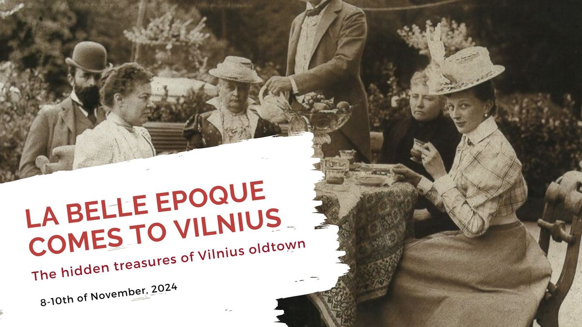 La Belle Epoque comes to Vilnius: The hidden treasures of Vilnius old town