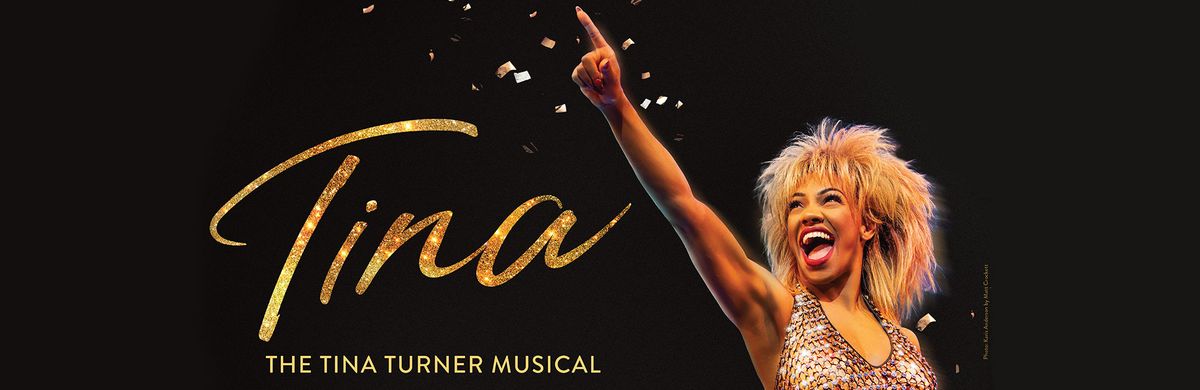 Tina - The Tina Turner Musical at Van Wezel Performing Arts Hall