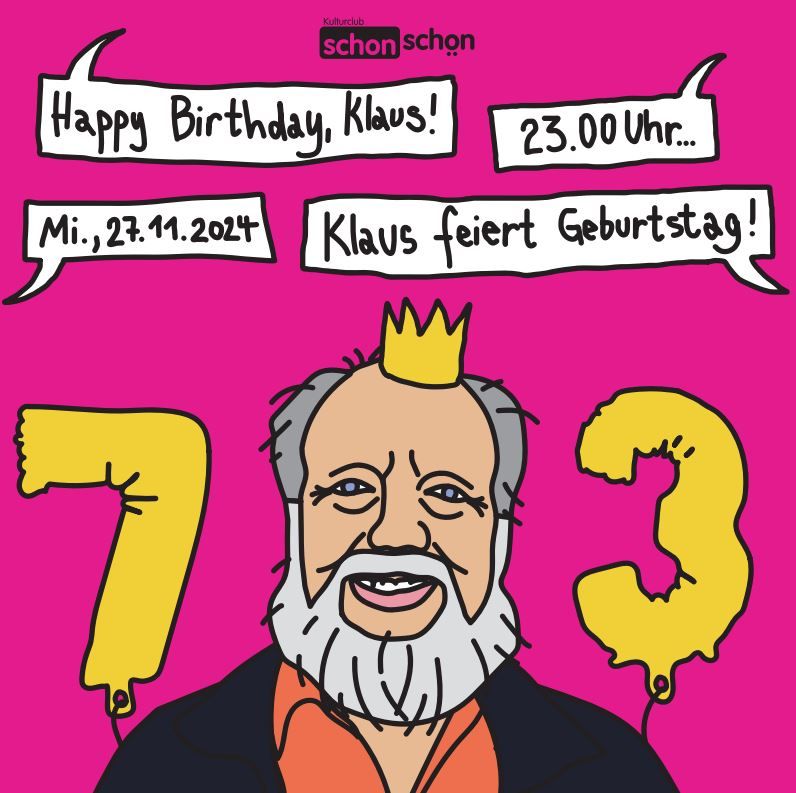 73 JAHRE KLAUS \u2013 UNSER SCHON SCH\u00d6N OPA FEIERT GEBURTSTAG