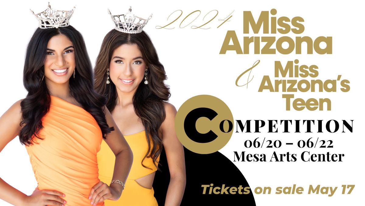 2024 Miss Arizona & Arizona's Teen Competition