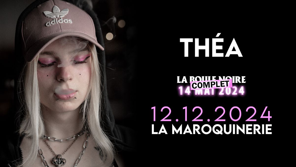 [COMPLET] THEA en concert \u00e0 PARIS - La Maroquinerie