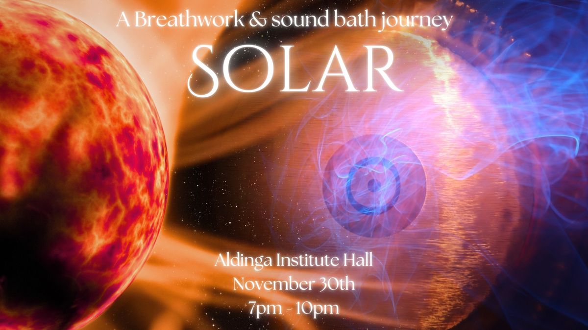 Solar A Breathwork & Soundbath Journey 