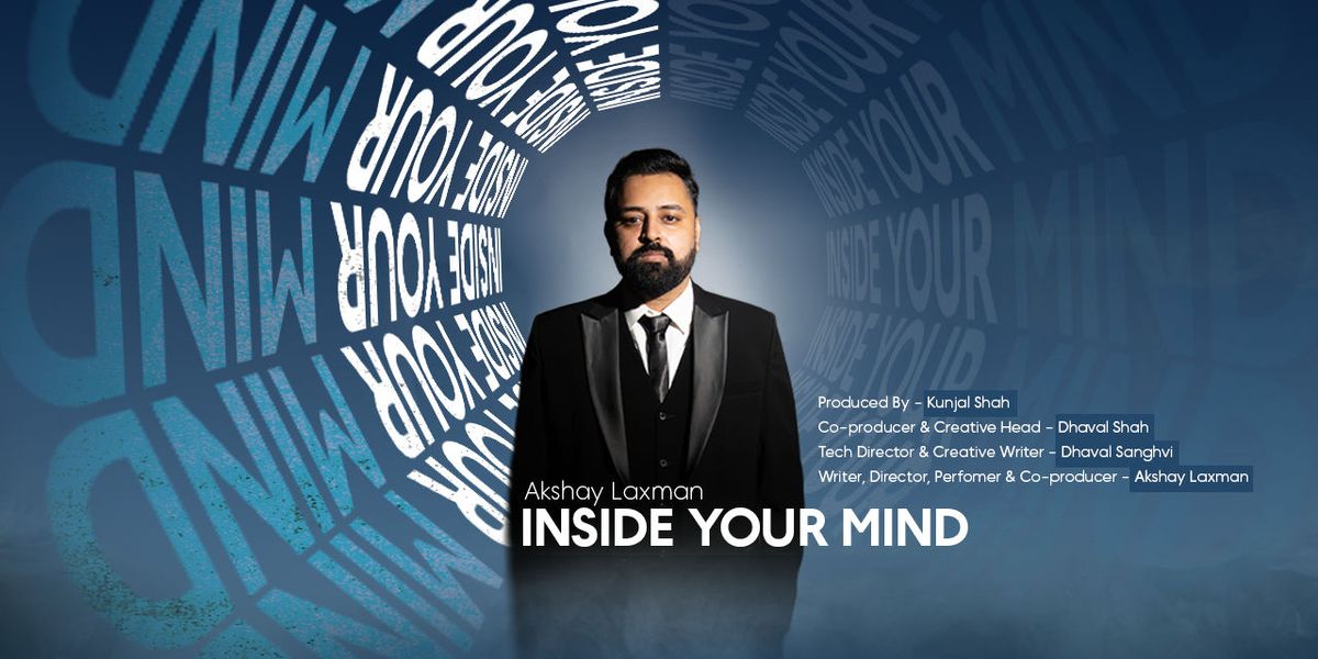Akshay Laxman - Inside Your Mind