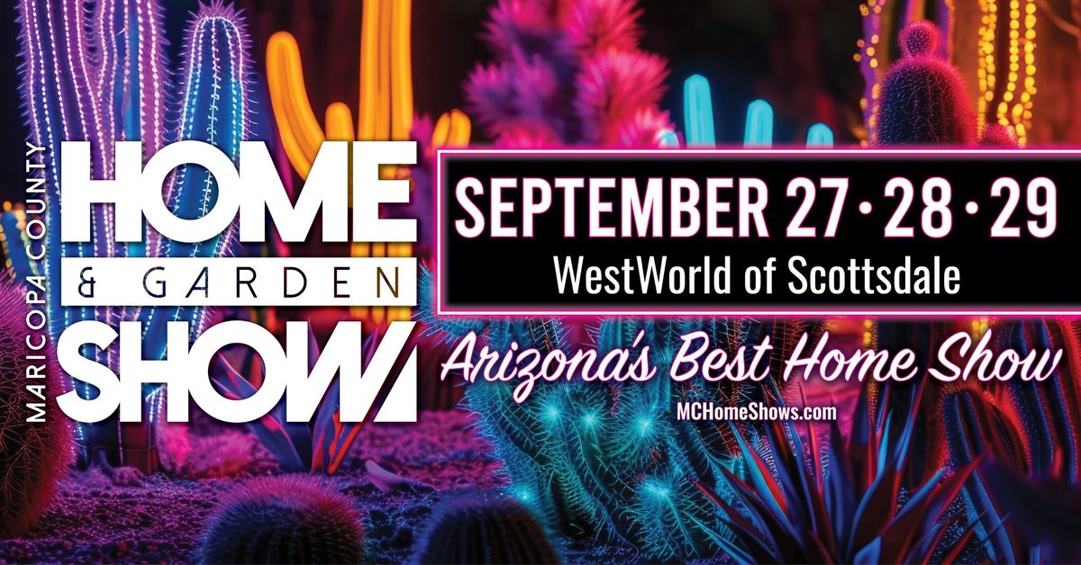 Maricopa County Fall Home & Garden Show